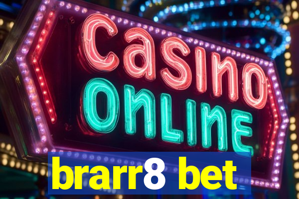 brarr8 bet